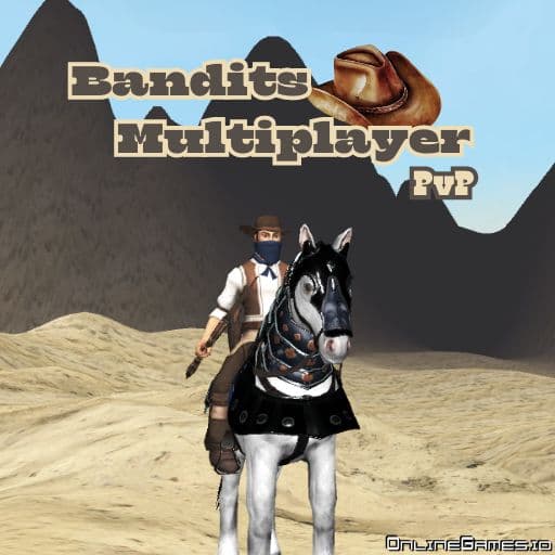 Bandits Multiplayer Pvp