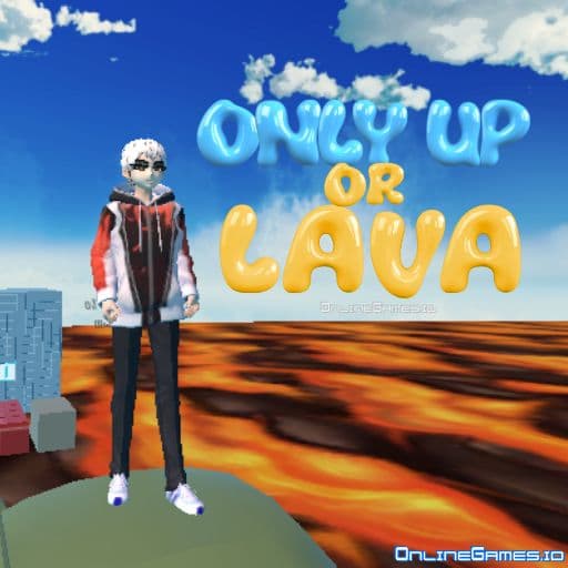 Only Up Or Lava